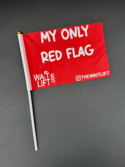 WaitLift "My Only Red Flag" Flag