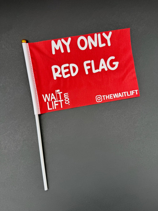 WaitLift "My Only Red Flag" Flag