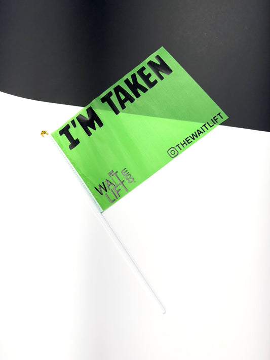 WaitLift "I'm Taken" Flag