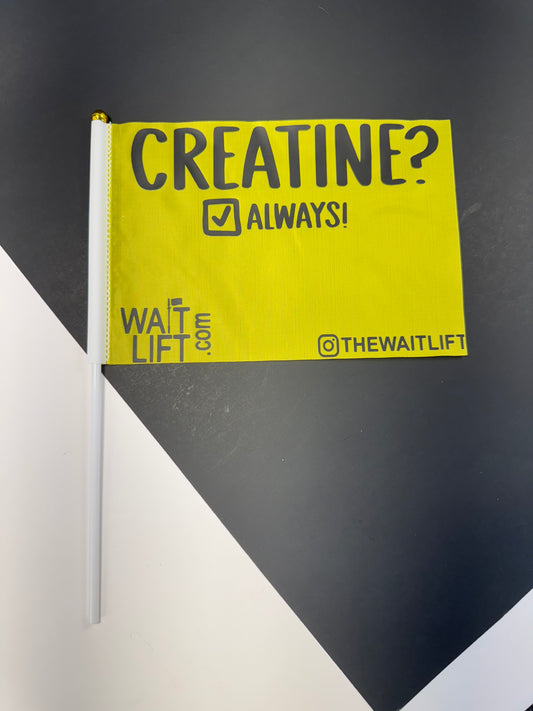 WaitLift "Creatine?" Flag